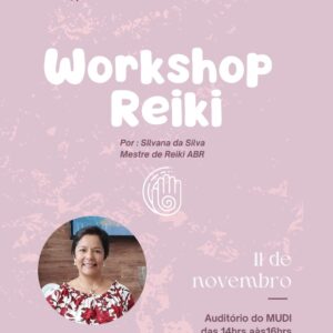 Workshop : Reiki - Por Silvana da Silva